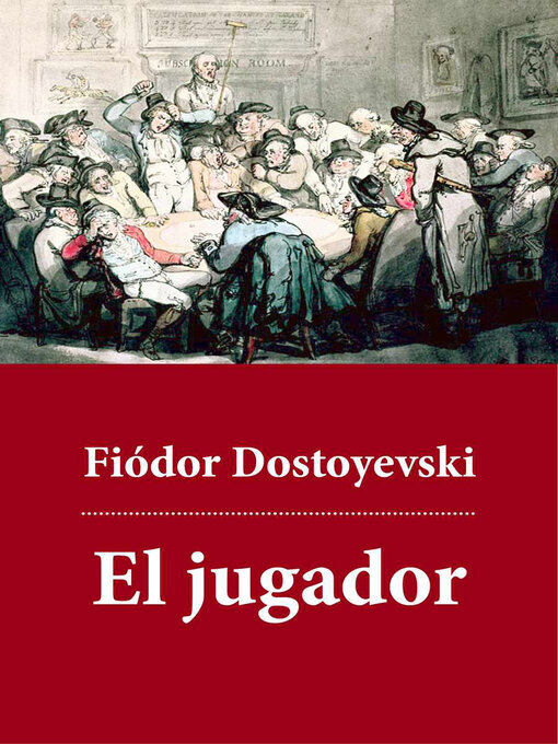 Detalles del título El jugador de Fiódor Dostoyevski - Lista de espera